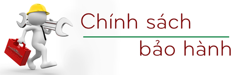 CHÍNH SÁCH BẢO HÀNH, ĐỔI TRẢ:
